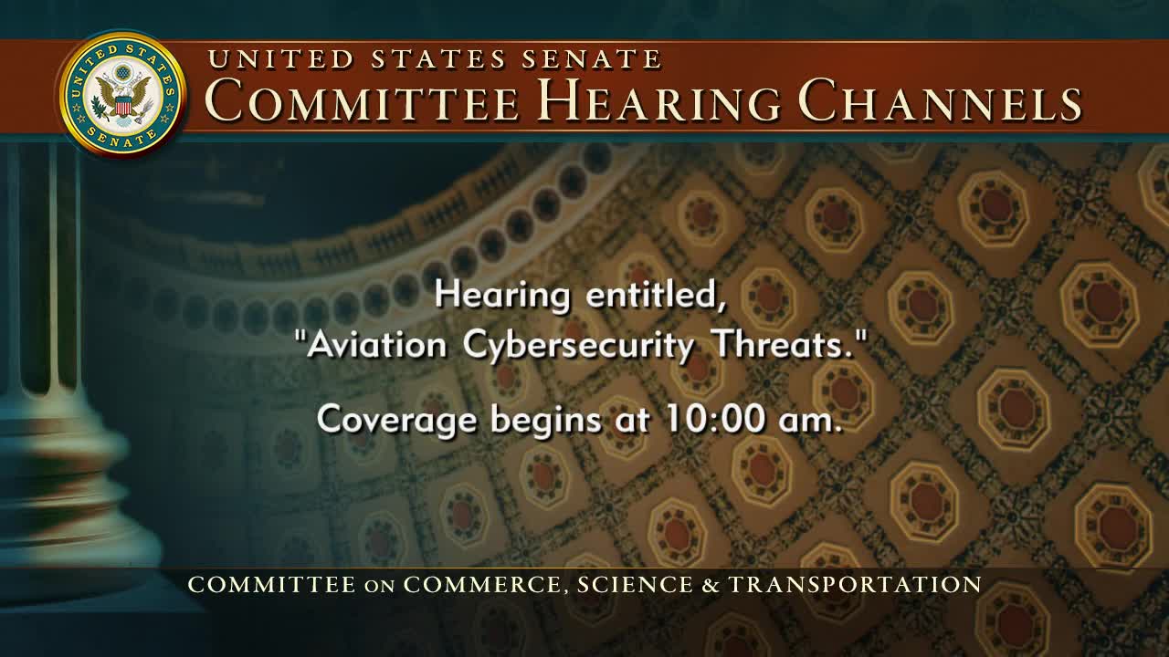 Senate tackles urgent aviation cybersecurity threats