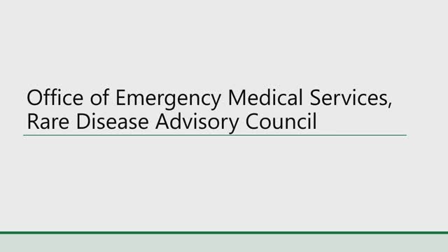 Staff reviews Office of Emergency Medical Services changes, EMS funding and Rare Disease Advisory Council funding