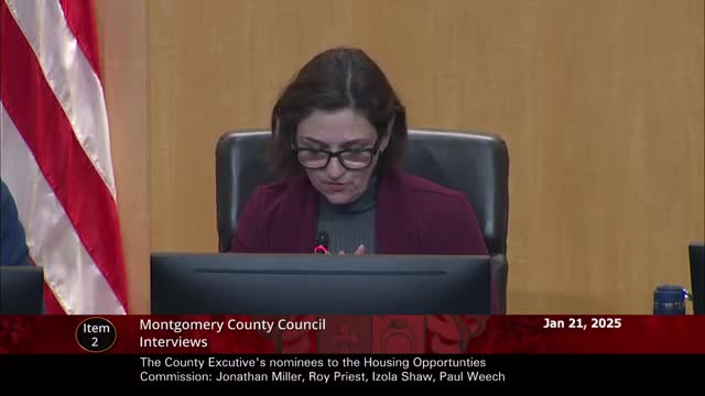 Council interviews nominees for Housing Opportunities Commission; candidates stress production, preservation and resident services