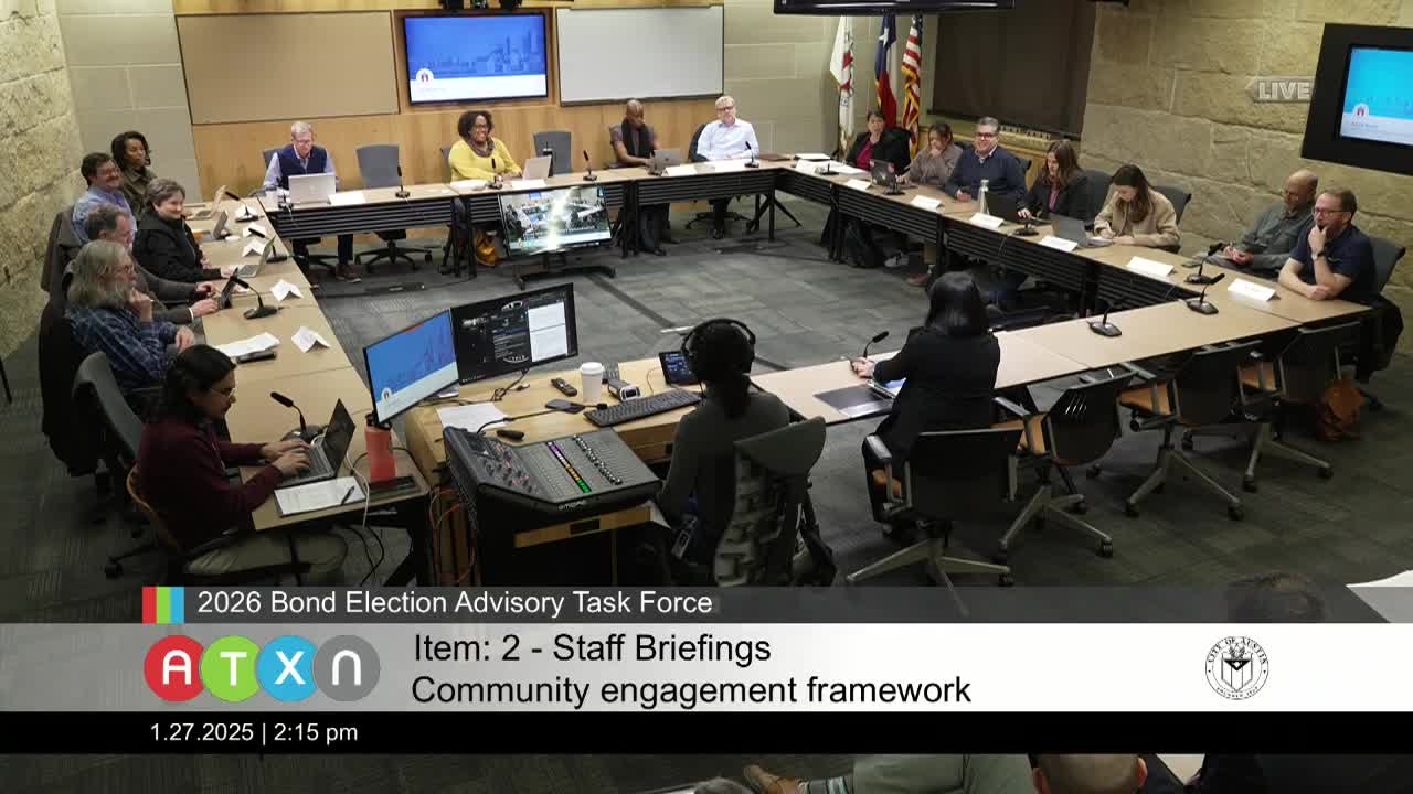 City staff outlines community‑engagement plan for 2026 bond; task force asked to help reach underrepresented neighborhoods