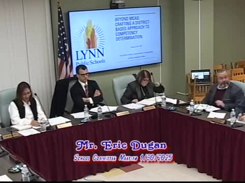 Lynn Public Schools outlines post‑MCAS competency pathways; committee advances proposed IKF changes