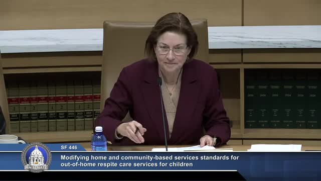 Committee backs bill restoring option for out‑of‑home respite in unlicensed homes for waiver recipients