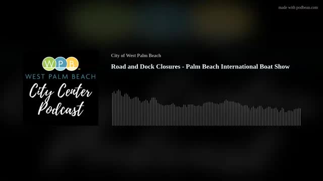 West Palm Beach announces road closures for Palm Beach International Boat Show preparation