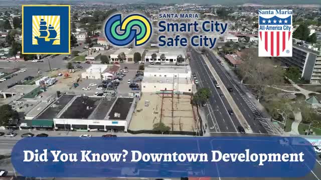 Santa Maria initiates downtown transformation with mixed-use developments and affordable housing