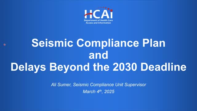 HCAI opens automated seismic-compliance and AB 869 delay applications; new rules effective Mar. 29, 2025