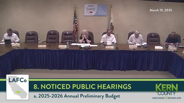 Kern LAFCO accepts preliminary 2025–26 budget; staff to price added analyst, security and fee changes
