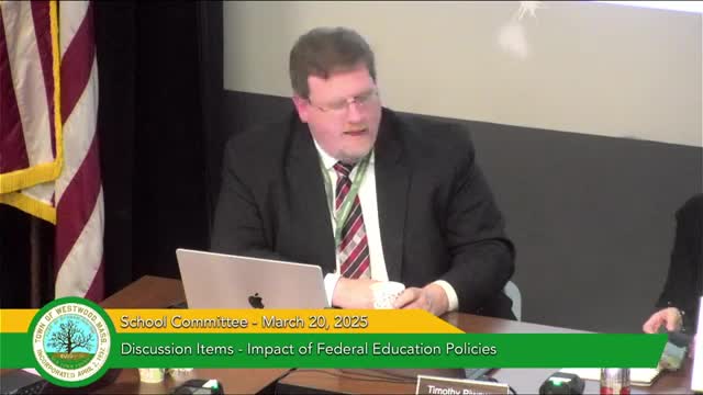 Westwood committee hears update on federal education actions; district says FY26 funding stable