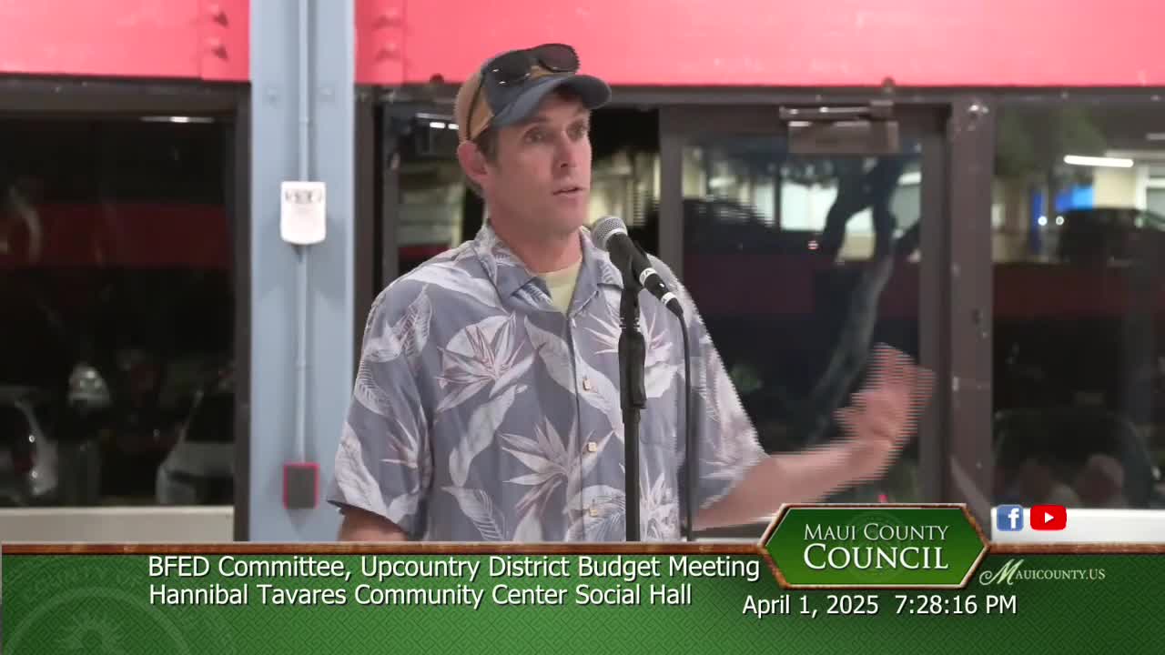 Upcountry witnesses press county for wildfire mitigation, green‑waste management and water upgrades