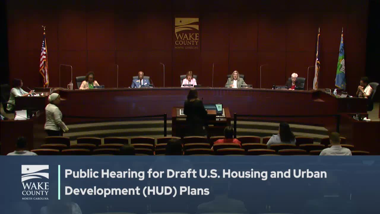 Wake County holds public hearing on HUD consolidated plan; staff seeks comment before final adoption