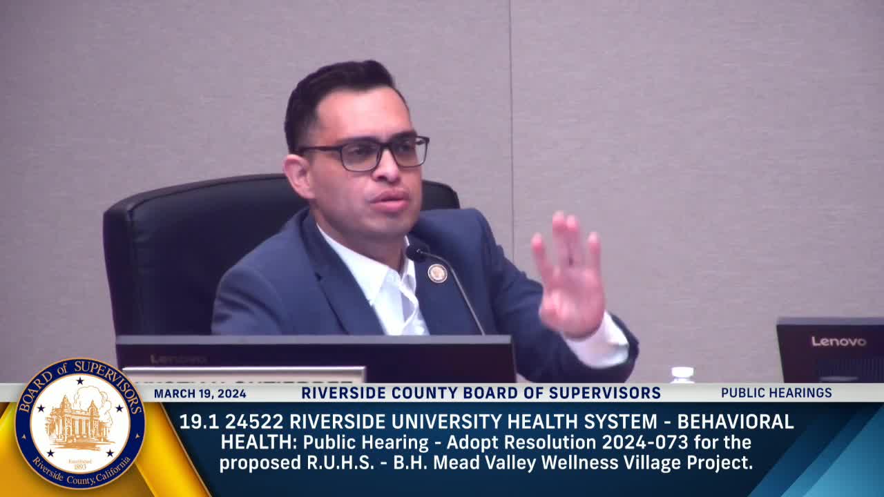 Riverside County officials discuss wellness village and job impact during public hearing
