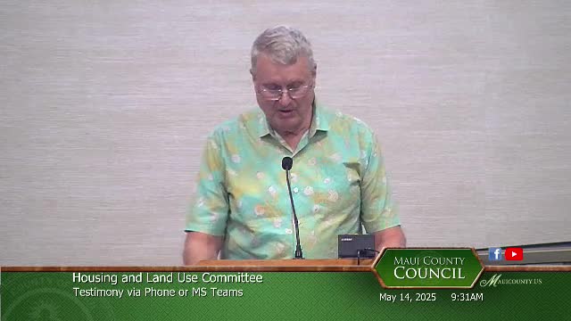 Maui Council hears testimony on prioritizing long-term residents in housing bills