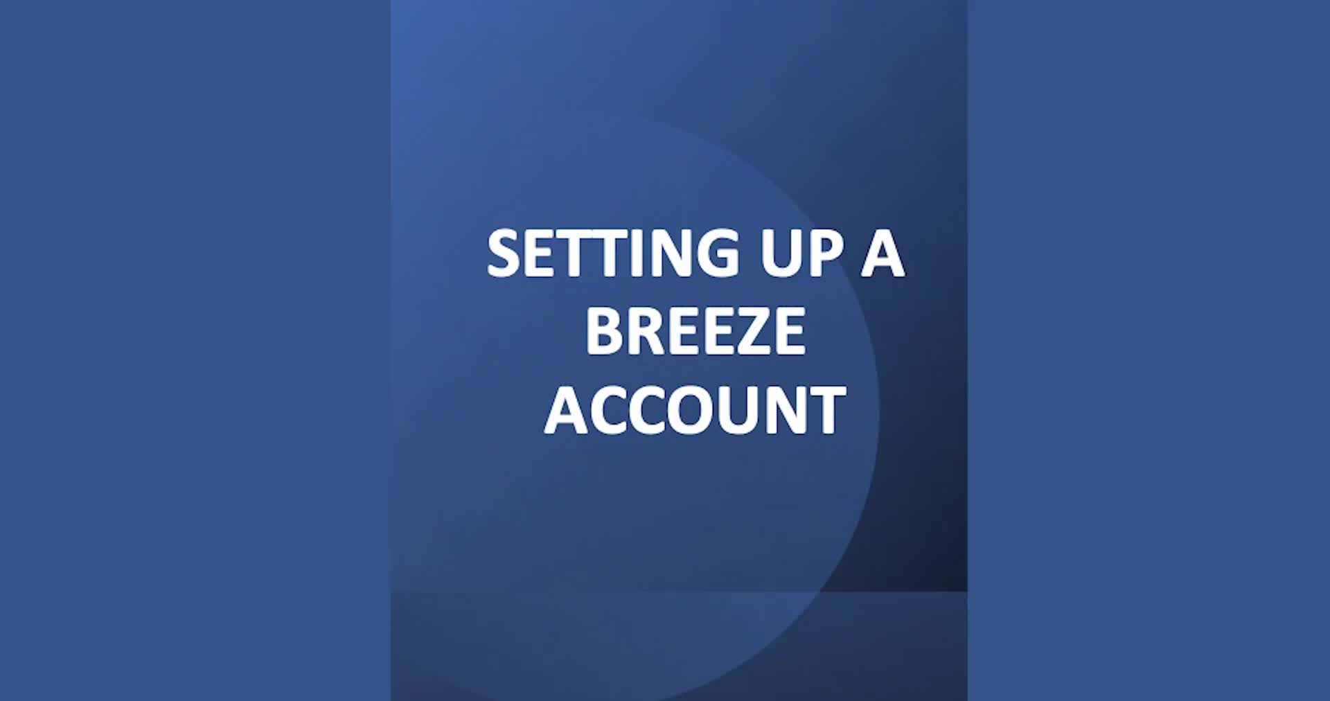 Students must set up Breeze account after submitting registration application