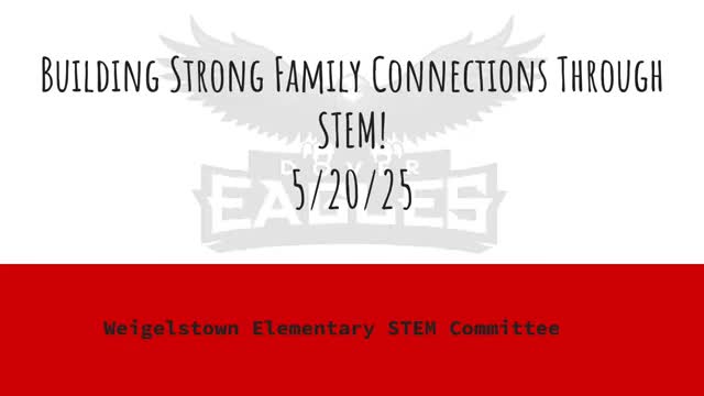 Wiglestown Elementary promotes STEM learning to strengthen family connections