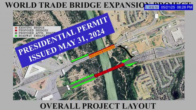 Laredo officials outline World Trade Bridge expansion progress and environmental reviews