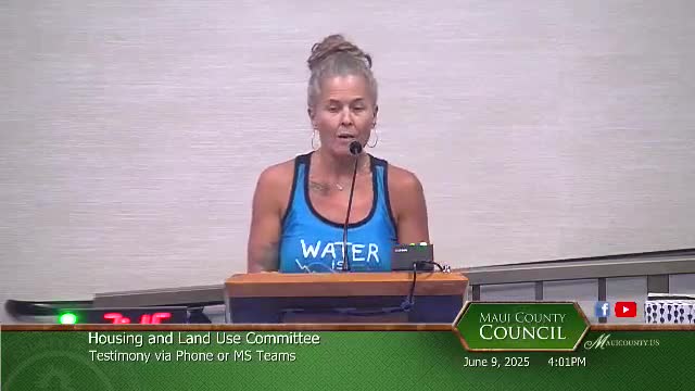 Maui residents voice concerns over water mismanagement and housing crisis at council meeting