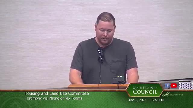 Maui residents oppose Bill 9 citing economic harm and housing implications