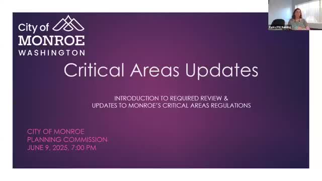 Commission begins multi‑month update of critical‑areas regulations; focus on best available science and avoidance