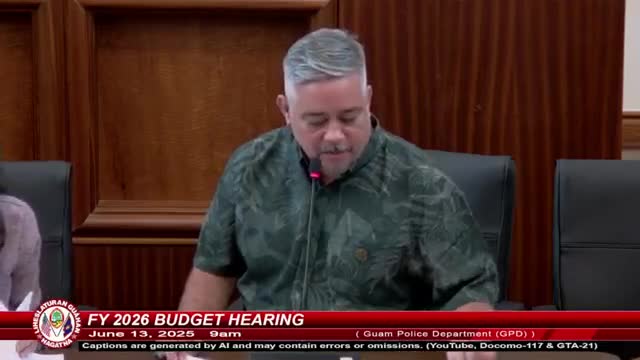 Guam Police Department requests $2.9M budget increase to cover salaries and operations