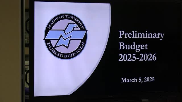 Mahwah board previews $83 million preliminary budget, seeks health-benefits waiver to cover rising costs