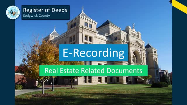 Sedgwick County implements electronic recording for faster real estate transaction processing