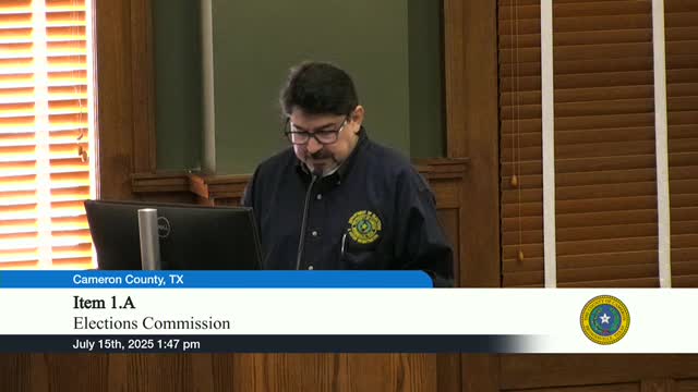 Cameron County Officials Discuss May Election Costs and Legislative Changes