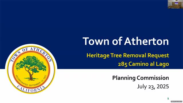 Atherton commission approves removal of one valley oak, denies two other heritage‑tree removal requests at 285 Camino Al Lago