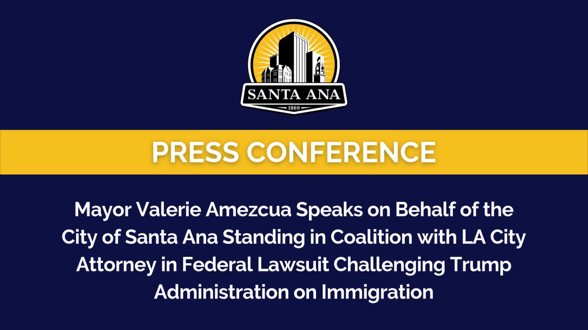 Santa Ana mayor says city joined regional lawsuit, pledges food, hotline support for immigrant residents