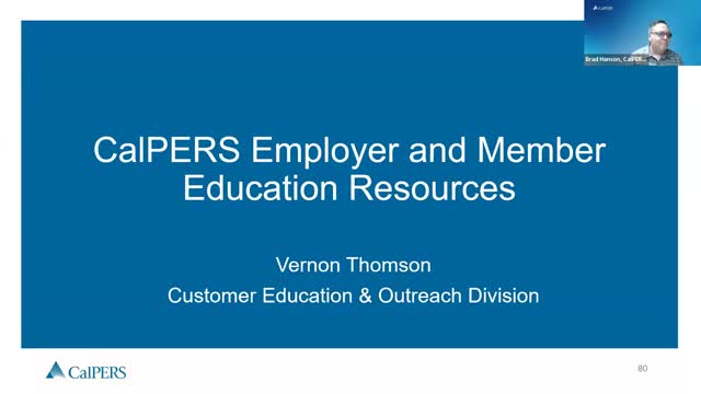 CalPERS highlights employer and member education, offers instructor‑led and self‑paced training