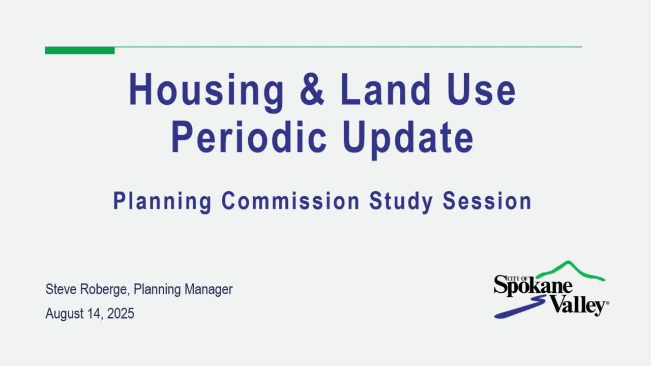 Spokane Valley Commission Discusses Housing Action Plan and Land Use Regulations