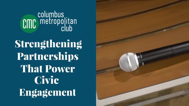 Columbus Metropolitan Club Hosts Forum on Community Partnerships and Civic Engagement