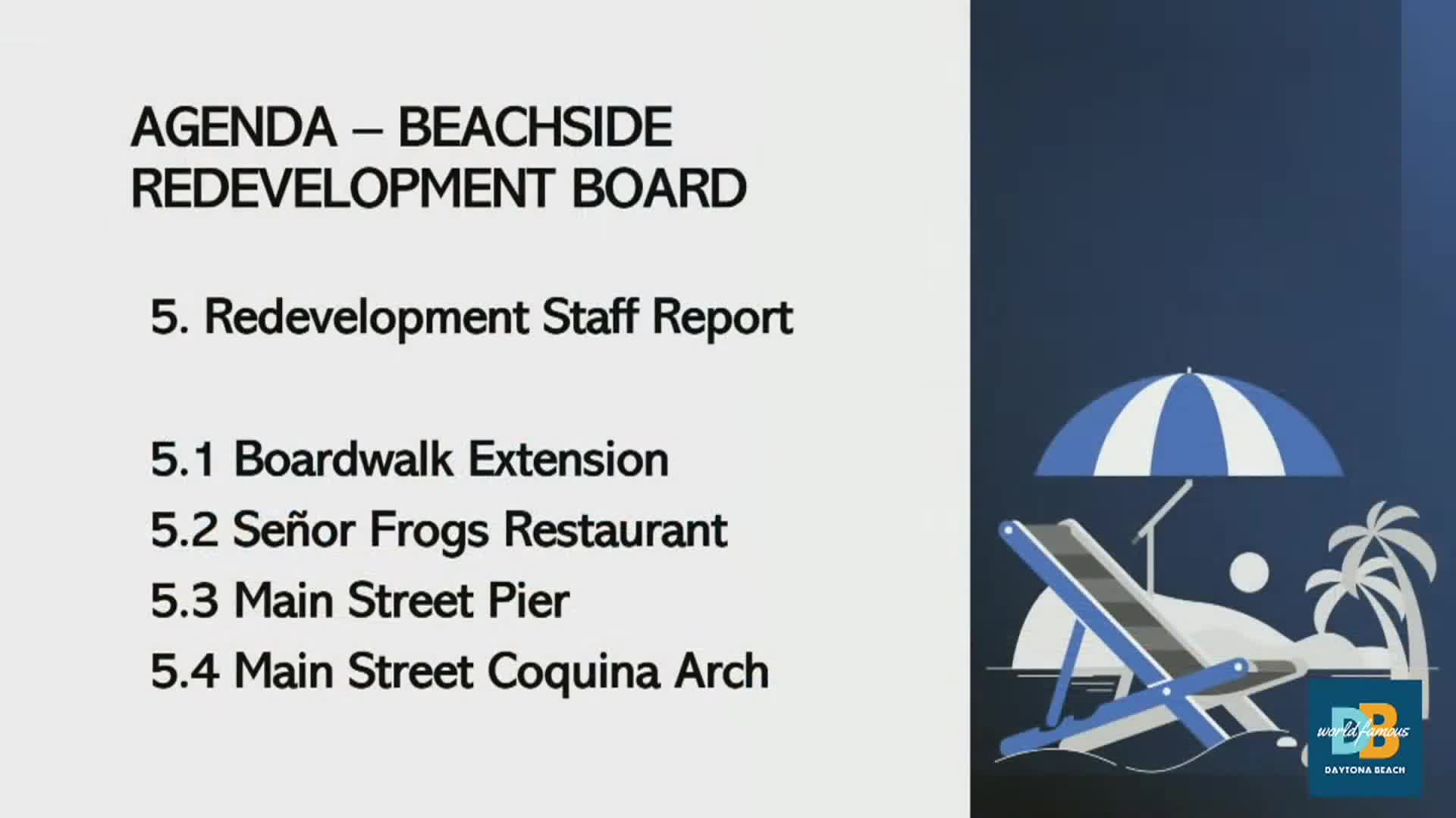 CRA updates: boardwalk extension to Harvey Avenue moving forward; Señor Frog's site plan delayed by Volusia County egress issue