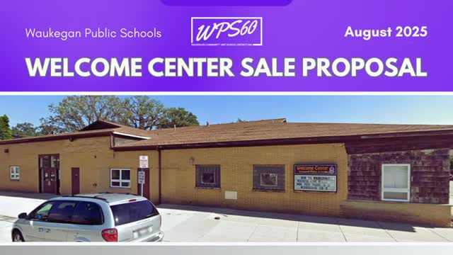 Waukegan school board approves sale of Welcome Center building at 742 W. Greenwood for minimum $900,000