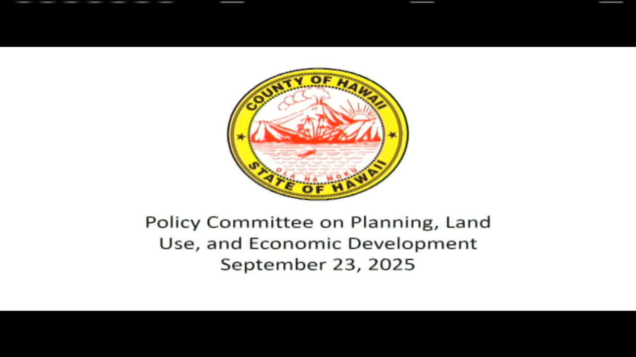 Hawaii County Council Reviews 2045 General Plan Amid Infrastructure Concerns