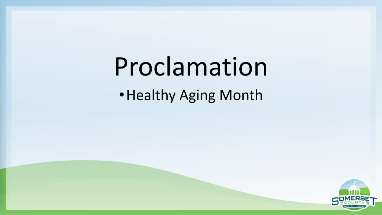Somerset County proclaims September 2025 Healthy Aging Month; centenarian nominations sought