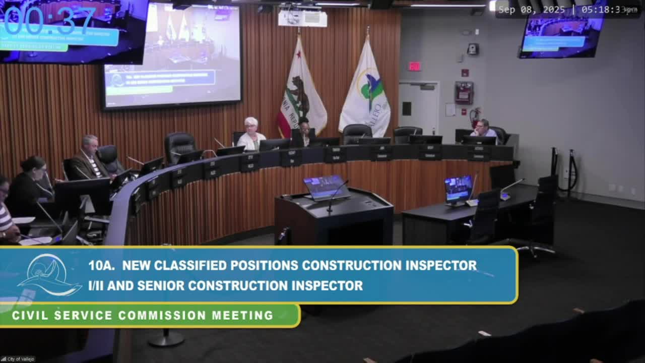 Vallejo Civil Service Commission approves new construction inspector job classifications