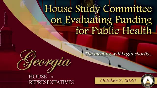 Georgia House Committee Evaluates Public Health Funding Strategies and Collaborative Initiatives