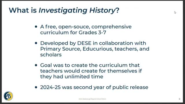 District adopts DESE�Investigating History curriculum in grade 6; teachers report strong engagement