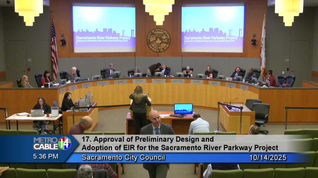 Council approves preliminary design and EIR addendum for Sacramento River Parkway in Pocket; heated public comment on property access and safety