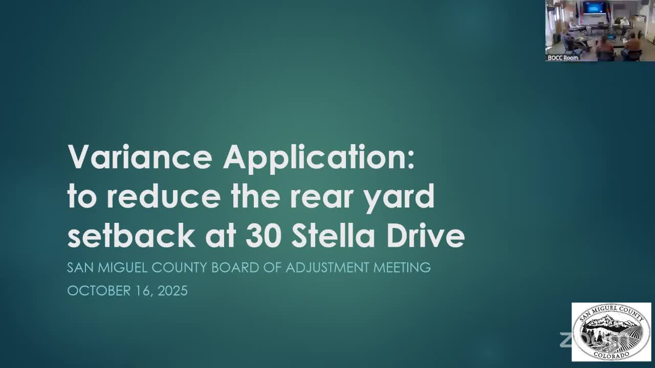 San Miguel County Board of Adjustment approves rear-yard setback variance at 30 Stella Drive