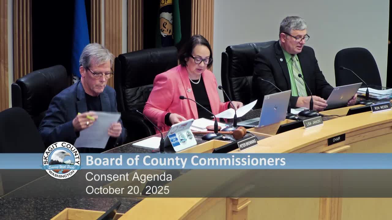 Skagit County commissioners approve consent agenda; set Nov. 4 public hearing on 2025–2030 homeless plan