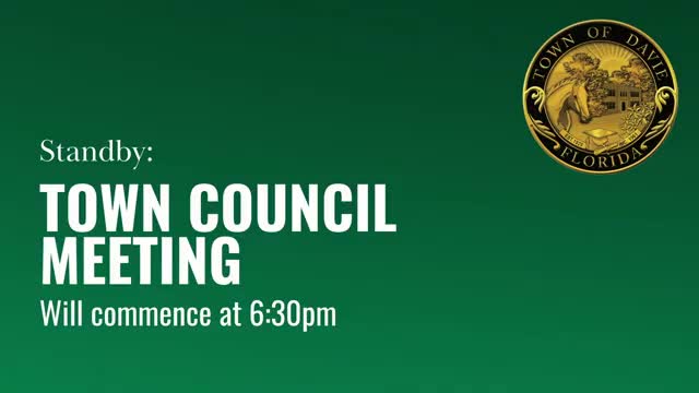 Davie council approves consent items, tables multiple code and land-use items; adopts 10-year CIP