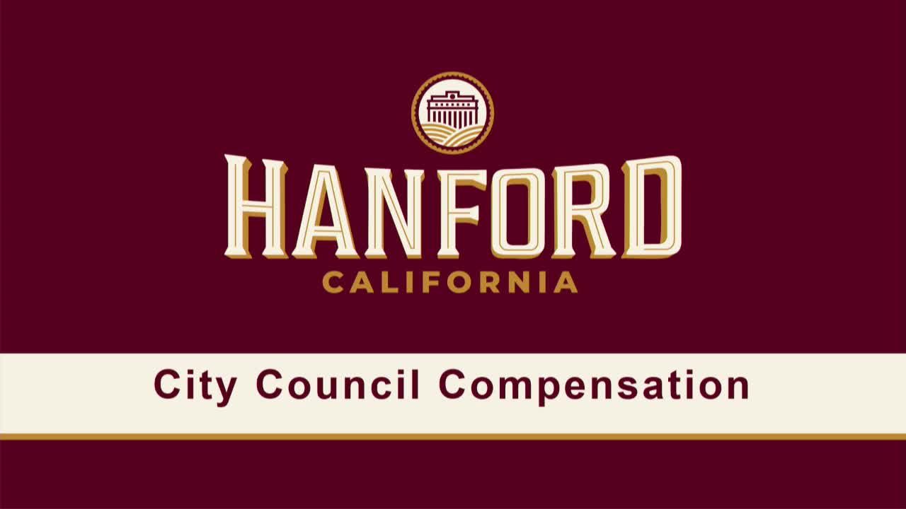 Hanford council keeps member stipend at $500, retains $500 annual discretionary account