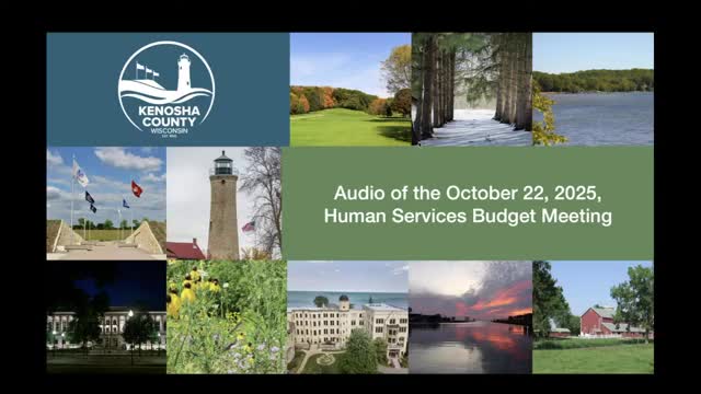 Kenosha County Human Services committee approves 2026 divisional budgets, confirms several appointments