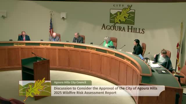 Agoura Hills council approves 2025 Community Wildfire Risk Assessment, paving way for CWPP