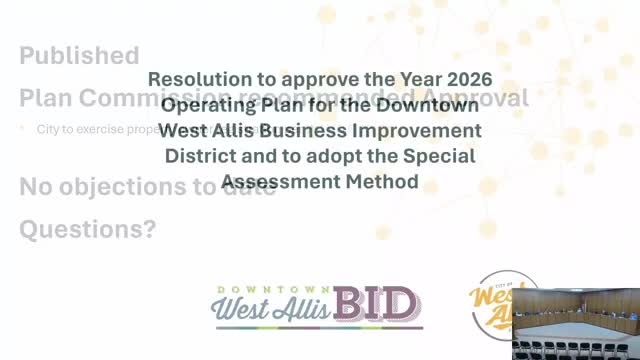 Downtown West Allis BID presents identical 2026 operating plan and budget; assessment to remain steady