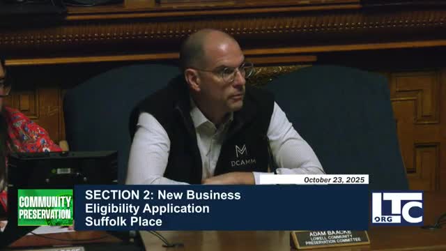 Lowell committee finds multiple preservation and housing applications eligible for community preservation funding