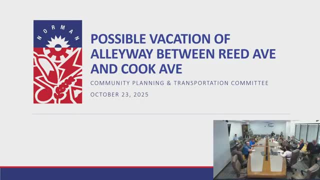 Committee endorses staff outreach to pursue vacation of Reed–Cook alley amid encampment complaints
