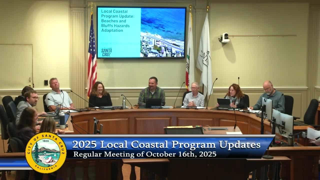Planning commission backs beaches and bluffs hazard adaptation chapter for LCP; calls for SAMPs, monitoring and 100‑foot bluff buffer