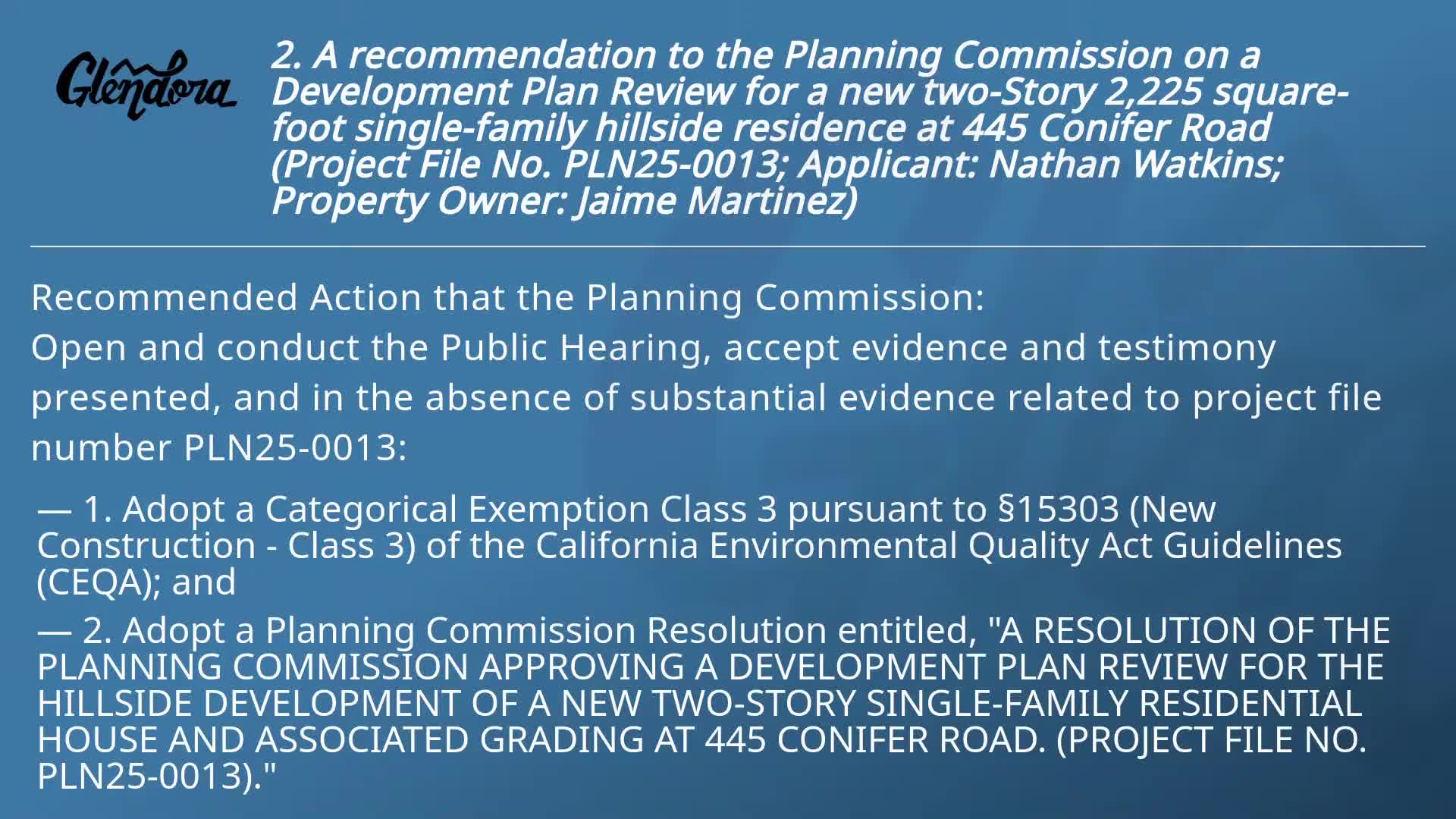 Glendora Planning Commission approves DPR for 445 Conifer Road, adopts CEQA Class 3 exemption