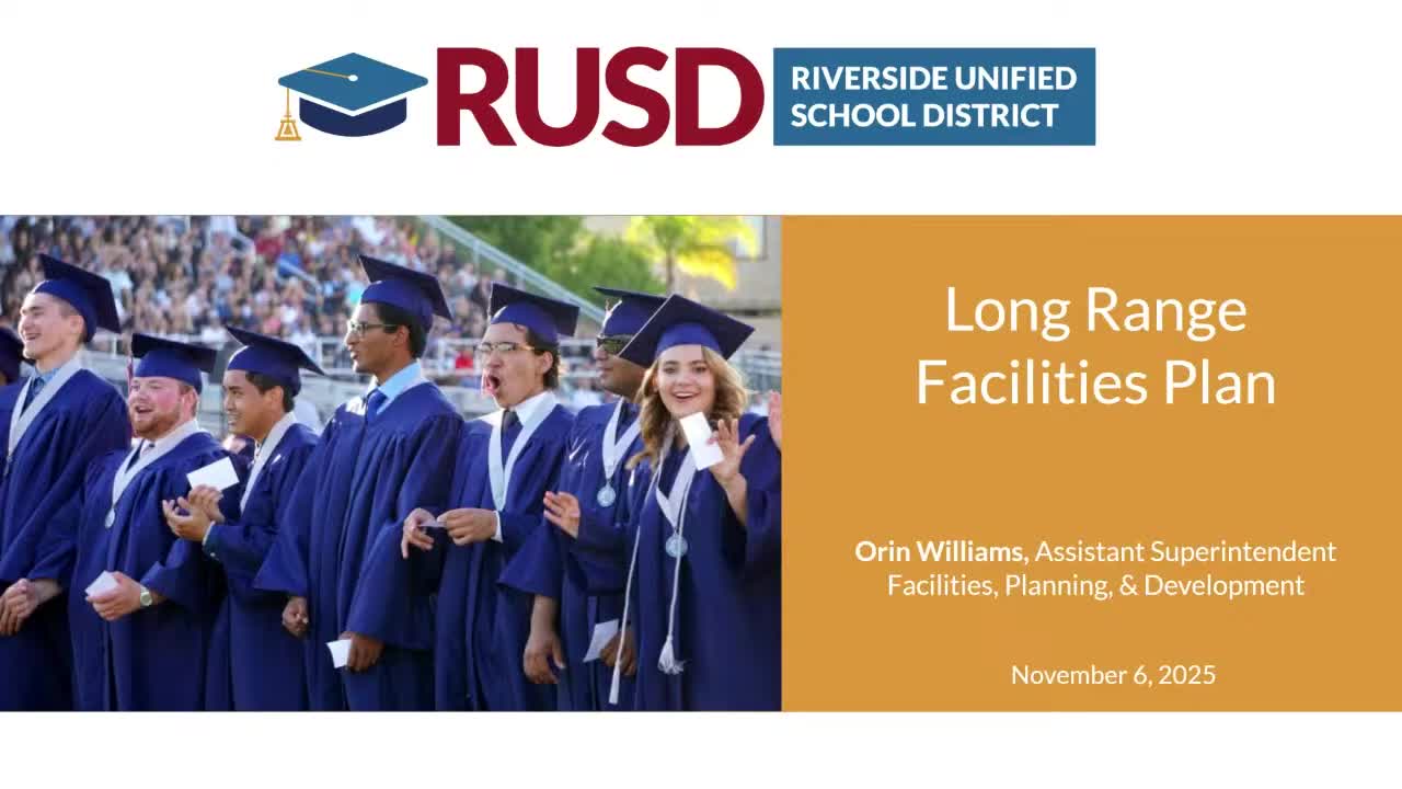 Riverside Unified adopts partial long‑range facilities plan, approves Arlington gym‑floor change order